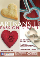 Artisans 13 – Passion d’avril – Les 30, 31 mars et 1er avril 2007