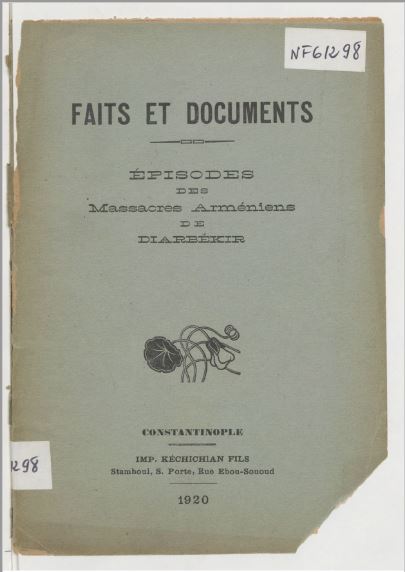 Faits et documents. Episodes des massacres arméniens de Diarbékir  ( 1920 )