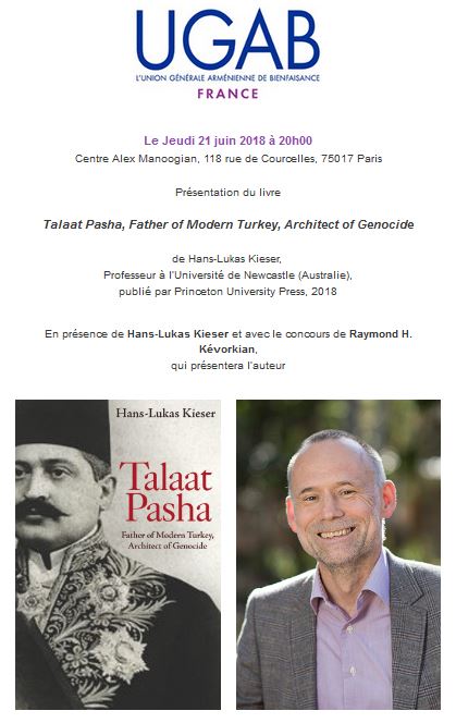 Présentation du livre « Talaat Pasha, Father of Modern Turkey, Architect of Genocide » de Hans-Lukas Kieser le 21 juin 2018 à 20h00