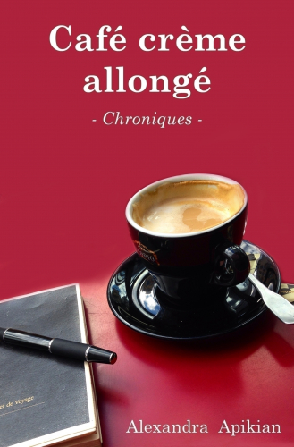 Balade dans les cafés parisiens : les chroniques d’Alexandra Aprikian en ebook gratuit