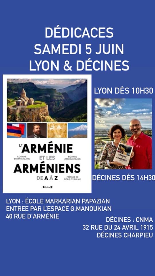 Corinne et Richard Zarzavatdjian en dédicace ce samedi 5 juin à Lyon et Décines de leur livre « L’Arménie et les Arméniens de A à Z »