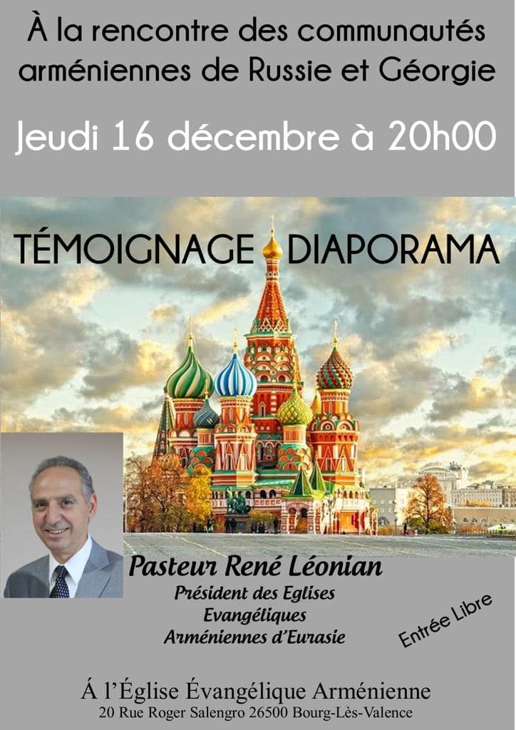 A la rencontre des communautés arméniennes de Russie et Géorgie par le pasteur René Léonian le 16 décembre