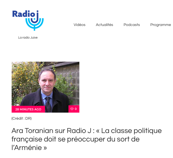 Ara Toranian sur Radio J : « La classe politique française doit se préoccuper du sort de l’Arménie »