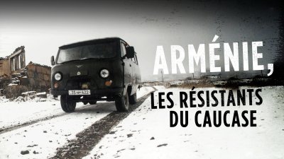 France 5 demain soir : Arménie, les résistants du Caucase dans la série des « Routes de l’impossible »