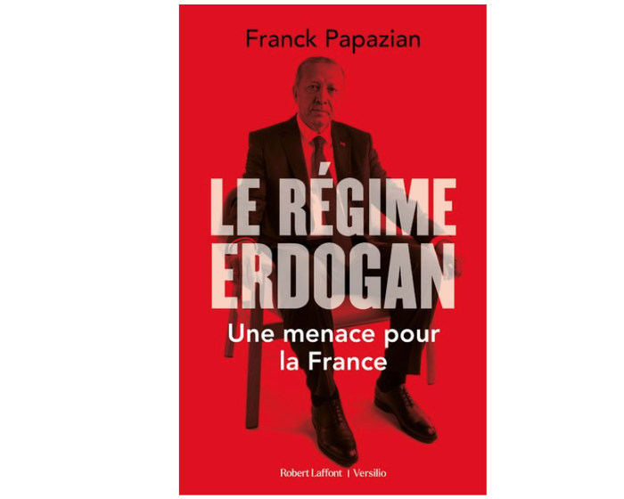 Le régime Erdogan – Une menace pour la France, par Franck Papazian